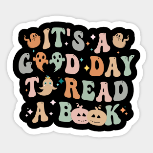 It's Good A Day To Read Book Funny Reading Teacher Halloween T-Shirt Sticker